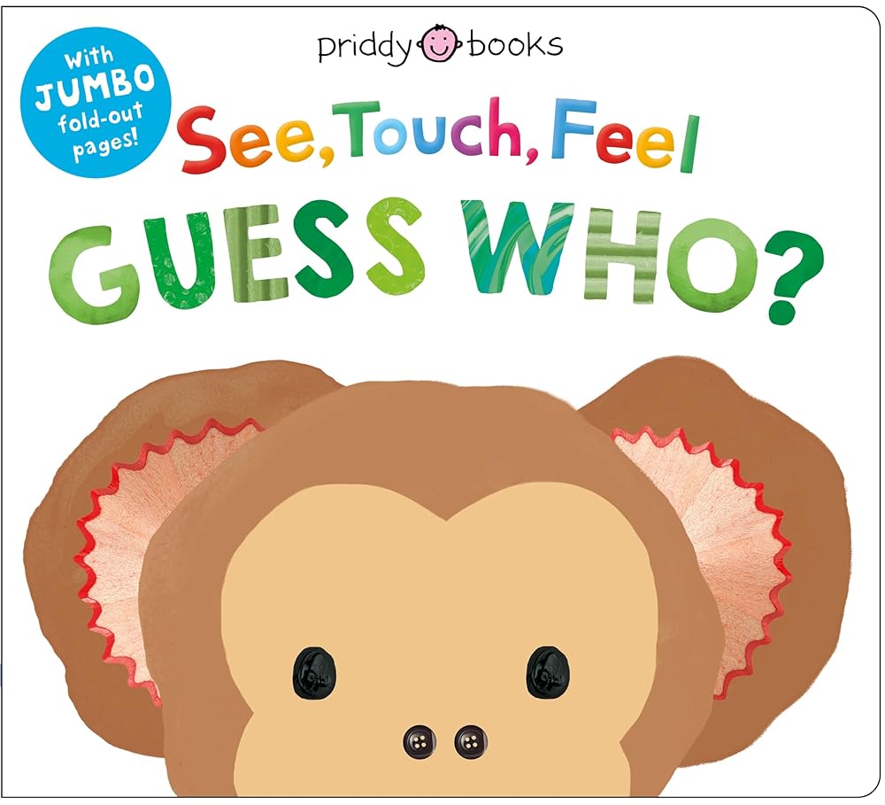 See Touch Feel: Guess Who?: With jumbo fold-out pages! cover image