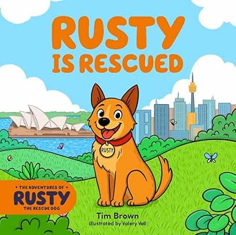 The Adventures of Rusty the Dog: Rusty is Rescued cover image