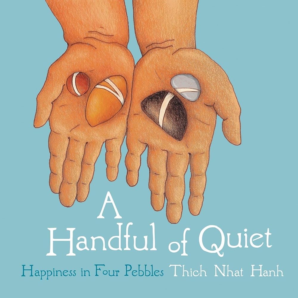 A Handful of Quiet: Happiness in Four Pebbles cover image