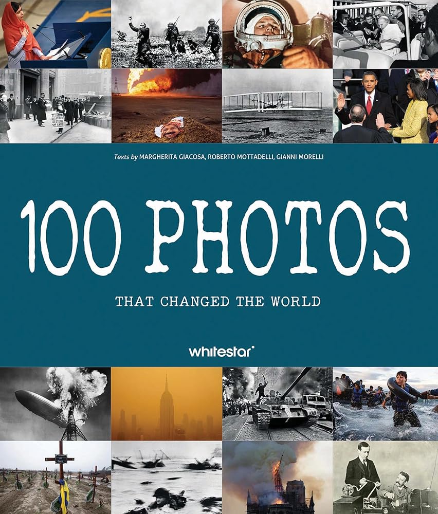 100 Photos that Changed the World cover image