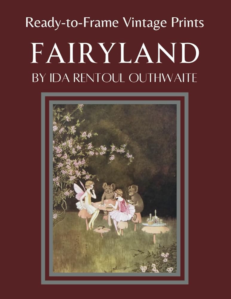 Ready-to-Frame Vintage Prints: Fairyland by Ida Rentoul Outhwaite cover image