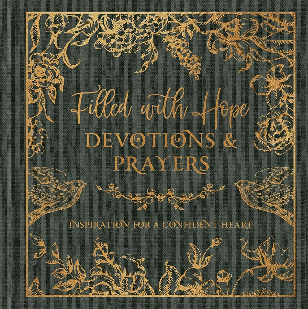 Filled with Hope Devotions and Prayers: Inspiration for an Expectant Heart cover image