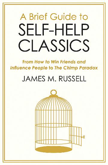 A Brief Guide to Self - Help Classics - 9781472141354 - James M. Russell - Robinson - The Little Lost Bookshop