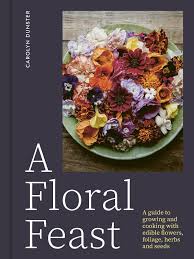 A Floral Feast - 9781914902116 - Dunster, Carolyn - Affirm - The Little Lost Bookshop