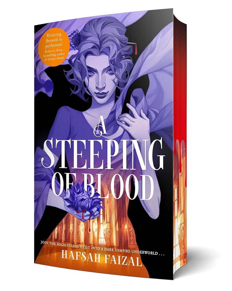 A Steeping of Blood: A Blood and Tea Book 2: Exclusive Sprayed Edge Edition! - 9781035069378 - Hafsah Faizal - First Ink - The Little Lost Bookshop