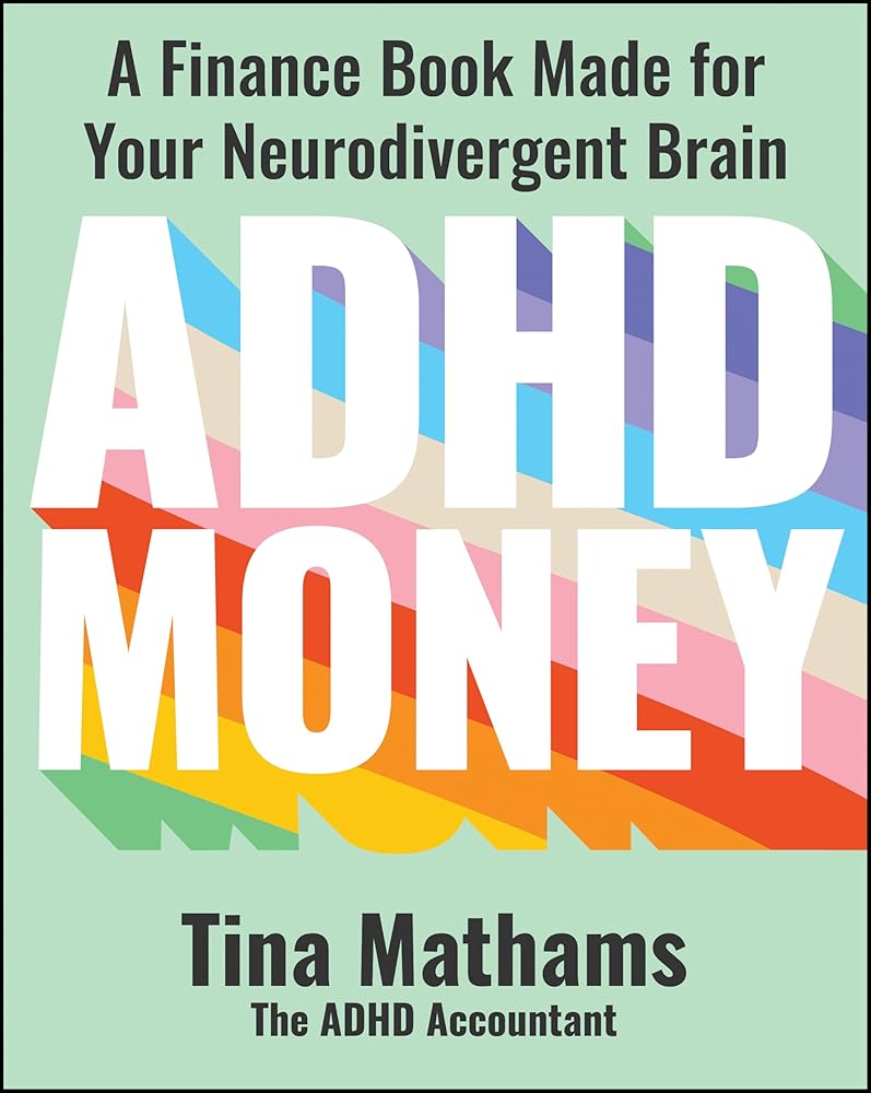 ADHD Money: A Finance Book Made for Your Neurodivergent Brain - 9781394280773 - Tina Mathams - Wiley - The Little Lost Bookshop