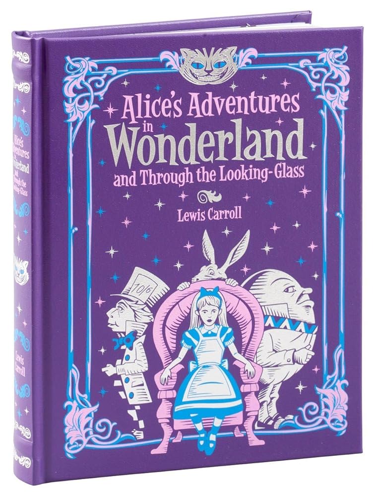 Alice's Adventures in Wonderland and Through the Looking Glass (Barnes & Noble Children's Leatherbound Classics): and, Through the Looking Glass (Barnes & Noble Leatherbound Children's Classics) - 9781435160736 - Lewis Carroll - Barnes & Noble - The Little Lost Bookshop