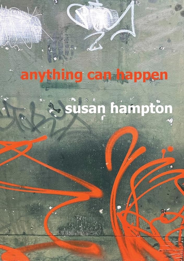 Anything Can Happen - 9781923099012 - Susan Hampton - Puncher & Wattmann - The Little Lost Bookshop