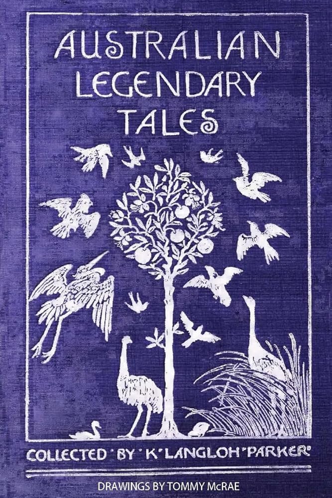 Australian Legendary Tales (Australian Languages and English Edition) - 9781922698780 - K Langloh Parker - ETT Imprint - The Little Lost Bookshop