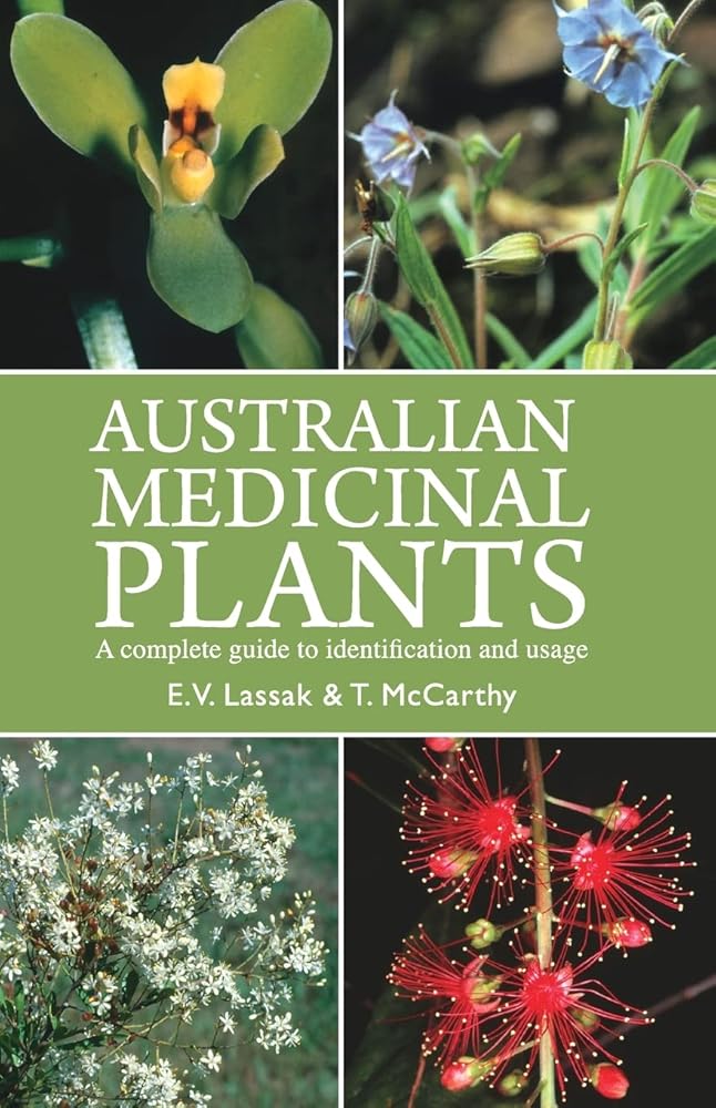 Australian Medicinal Plants: A Complete Guide to Identification and Usage - 9781877069864 - Erich V. Lassak, Tara McCarthy - New Holland Publishers - The Little Lost Bookshop