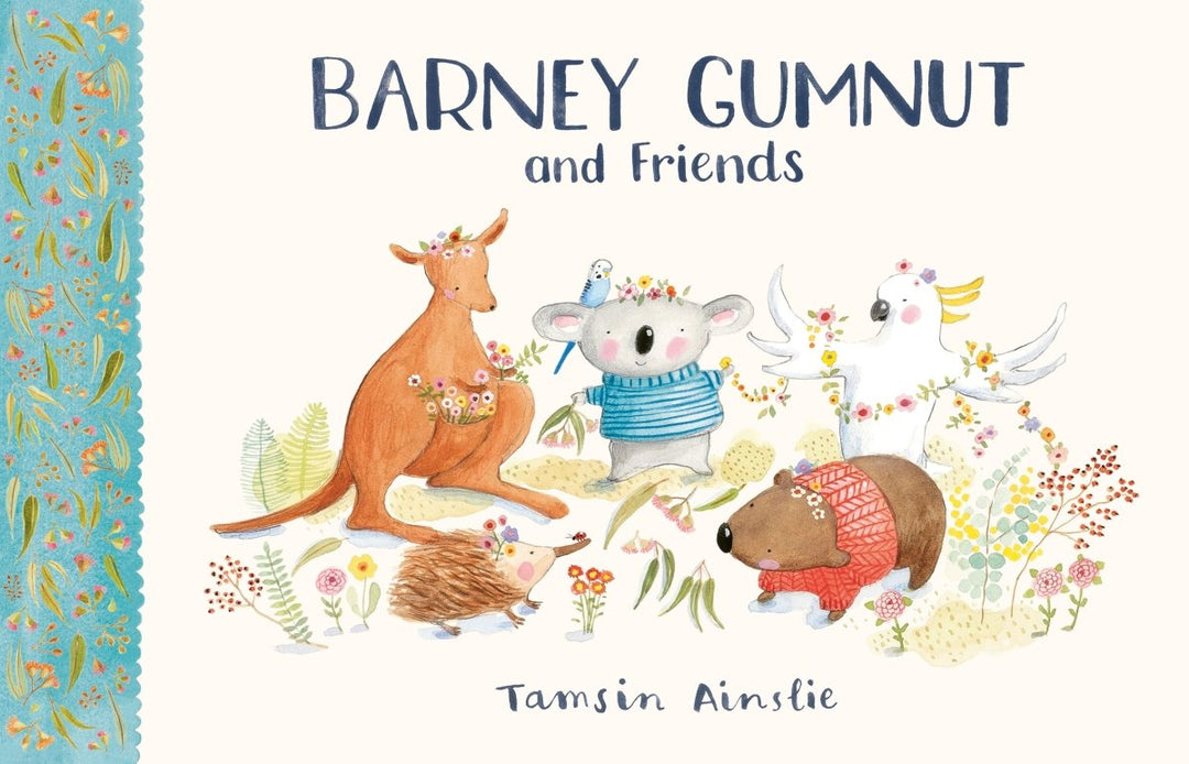 Barney Gumnut and Friends (Barney Gumnut, #1) - 9781460759714 - Tamsin Ainslie - HarperCollins Publishers - The Little Lost Bookshop