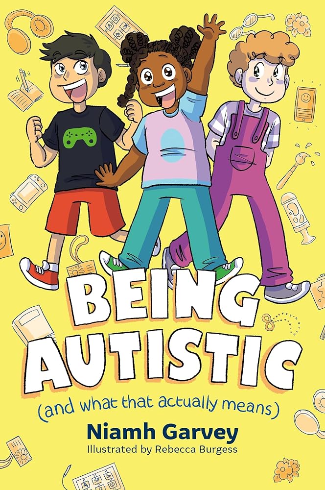 Being Autistic (And What That Actually Means) - 9781805011712 - Niamh Garvey, Rebecca Burgess - Jessica Kingsley - The Little Lost Bookshop