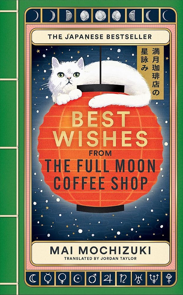 Best wishes from the full moon coffee shop - 9781914240973 - Mai Mochizuki - Hachette Intl - The Little Lost Bookshop