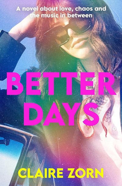 Better Days - 9781922928078 - Claire Zorn - Atlantic Books Australia - The Little Lost Bookshop