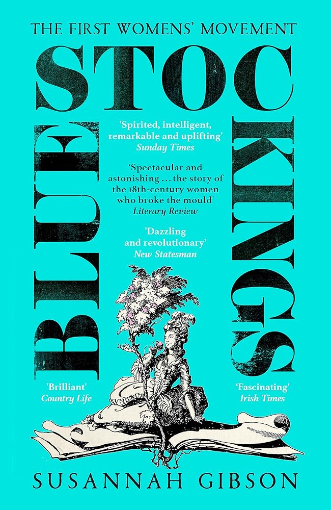 Bluestockings: The First Women's Movement - 9781529370027 - Susannah Gibson - John Murray - The Little Lost Bookshop