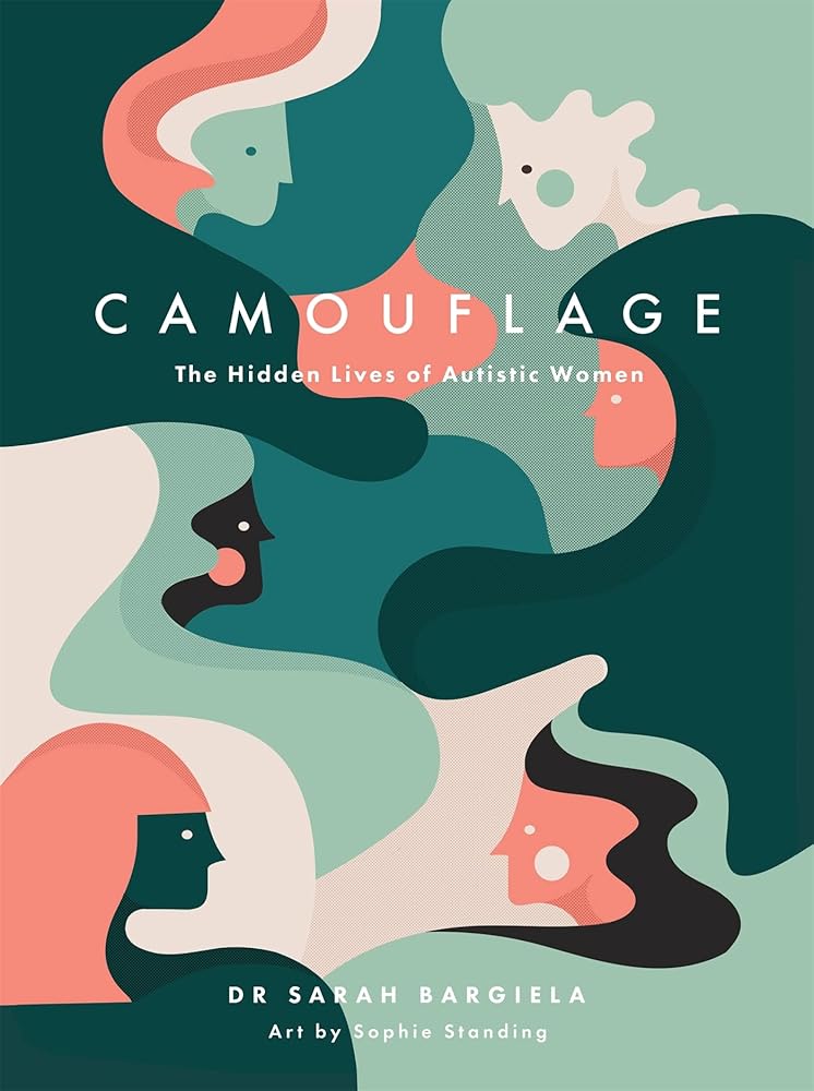 Camouflage: The Hidden Lives of Autistic Women - 9781785925665 - Sarah Bargiela, Sophie Standing - Jessica Kingsley Publishers - The Little Lost Bookshop