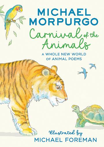 Carnival of the Animals: A Whole New World of Animal Poems - 9780008459840 - Michael Morpurgo - The Little Lost Bookshop - The Little Lost Bookshop