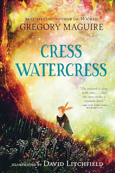 Cress Watercress - 9781536232479 - Gregory Maguire, David Litchfield - Candlewick - The Little Lost Bookshop