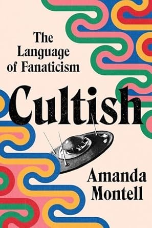 Cultish: The Language of Fanaticism - 9780063244689 - Amanda Montell - Harper Paperbacks - The Little Lost Bookshop