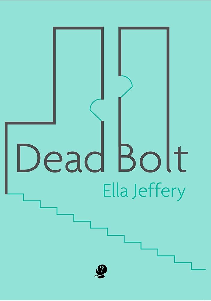 Dead Bolt - 9781925780710 - Ella Jeffery - Puncher & Wattmann - The Little Lost Bookshop