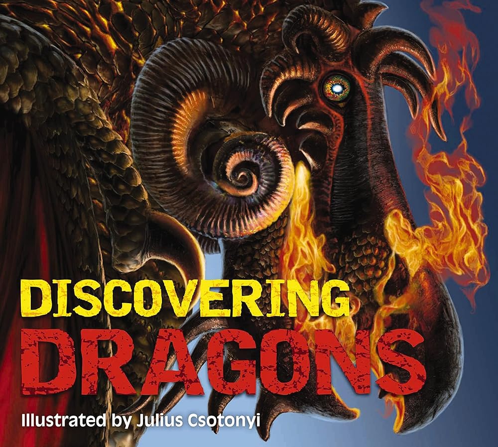 Discovering Dragons: The Ultimate Guide to the Creatures of Legend - 9781646433773 - Kelly Gauthier, Julius Csotonyi - Applesauce Press - The Little Lost Bookshop