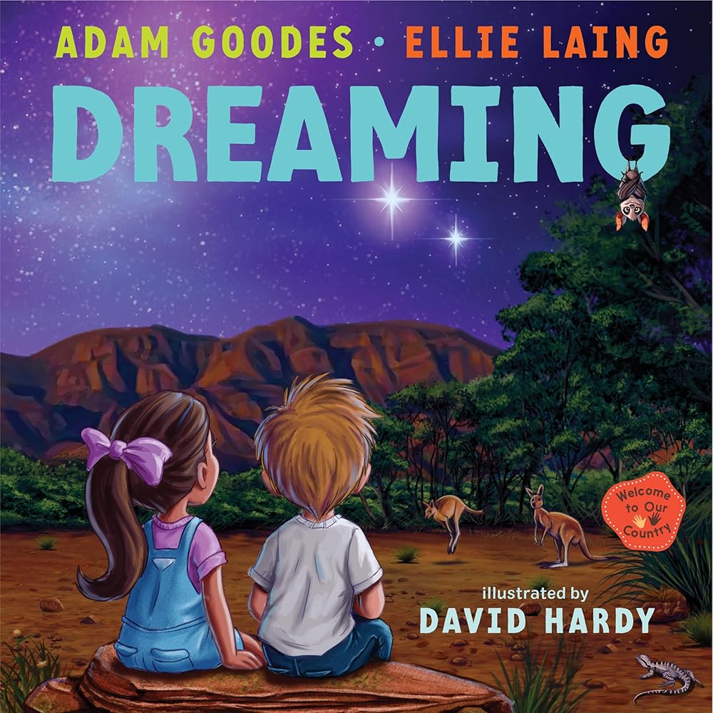 Dreaming: Welcome to Our Country: 5 - 9781761065095 - Adam Goodes, Ellie Laing, David Hardy - A & U Children - The Little Lost Bookshop