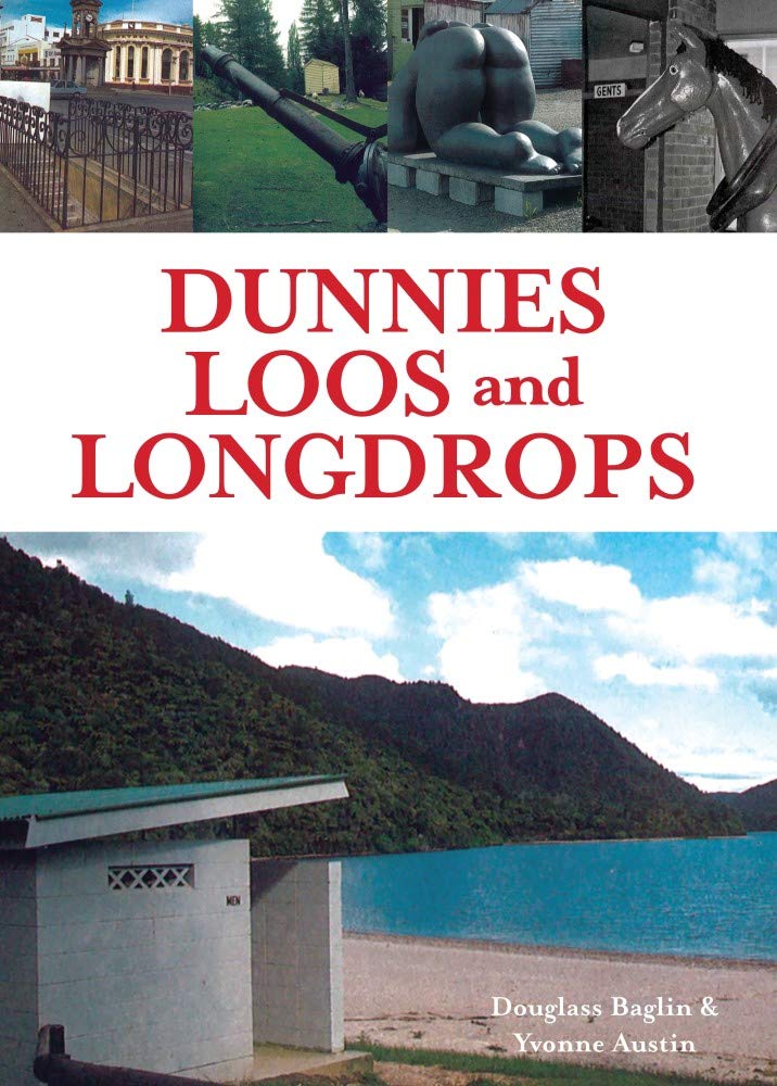 Dunnies, Loos and Longdrops: Zany, improbable, ramshackle and extraordinary - 9781760791117 - Yvonne Austin - New Holland Publishers - The Little Lost Bookshop