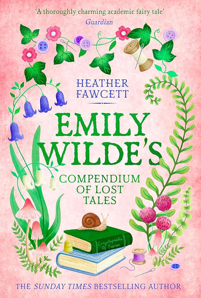 Emily Wilde's Compendium of Lost Tales - 9780356519227 - Heather Fawcett - Hachette Intl - The Little Lost Bookshop