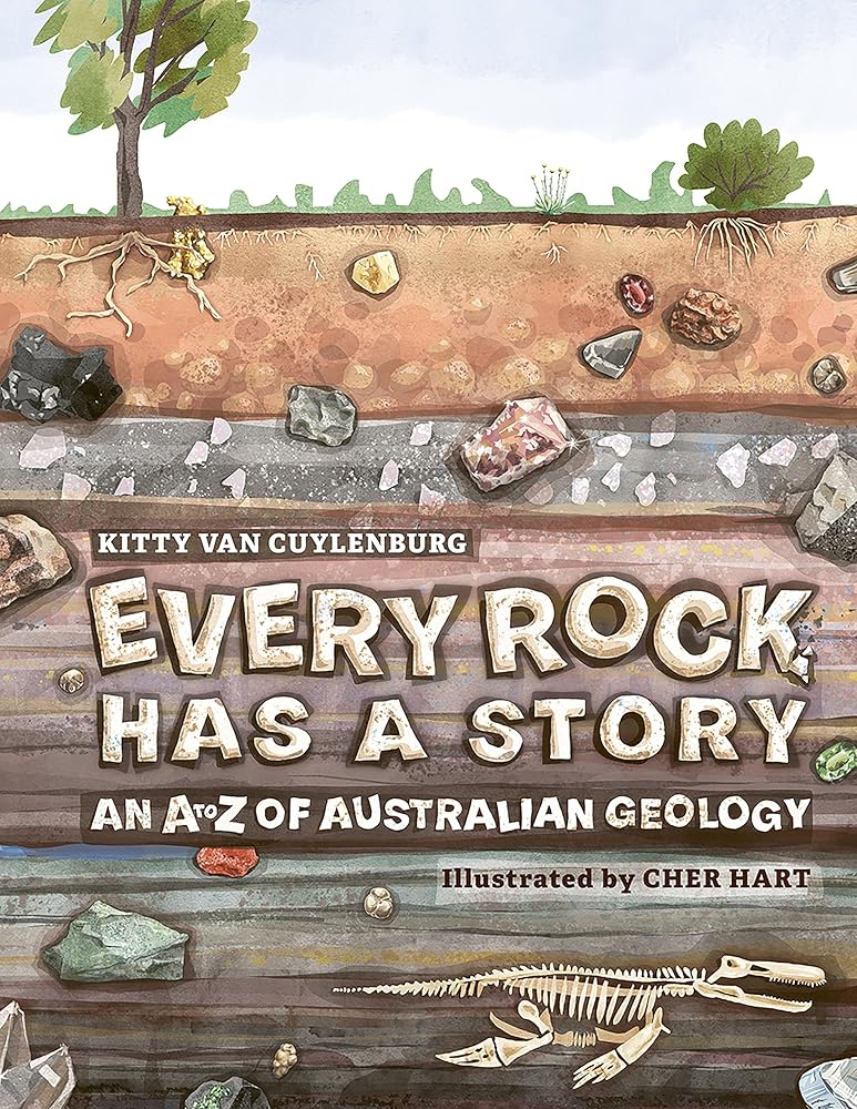 Every Rock Has a Story: An A to Z of Australian Geology - 9781486316731 - Kitty van Cuylenburg, Cher Hart - CSIRO Publishing - The Little Lost Bookshop