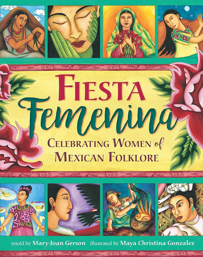 Fiesta Femenina - 9781782854258 - Mary - Joan Gerson, Maya Christina Gonzalez - Barefoot Books - The Little Lost Bookshop