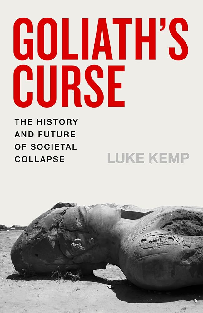 Goliath's Curse: The History and Future of Societal Collapse - 9780241741245 - Luke Kemp - Penguin - The Little Lost Bookshop