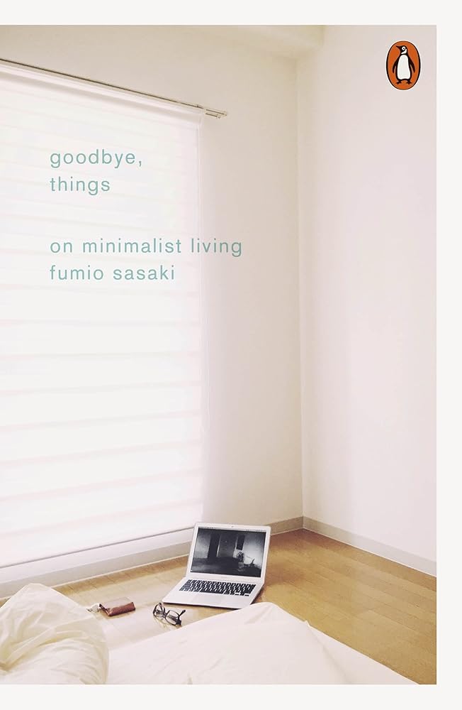 Goodbye, Things - 9780141986388 - Fumio Sasaki - Penguin Uk - The Little Lost Bookshop