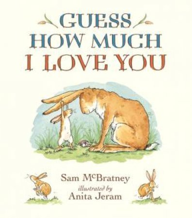 Guess How Much I Love You - 9780744532241 - sam mcbratney - CB - The Little Lost Bookshop