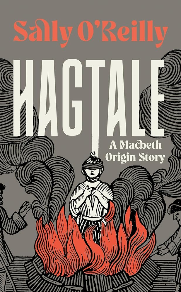 Hagtale: a Macbeth origin story - 9781761381430 - Sally O'Reilly - Scribe Publications - The Little Lost Bookshop