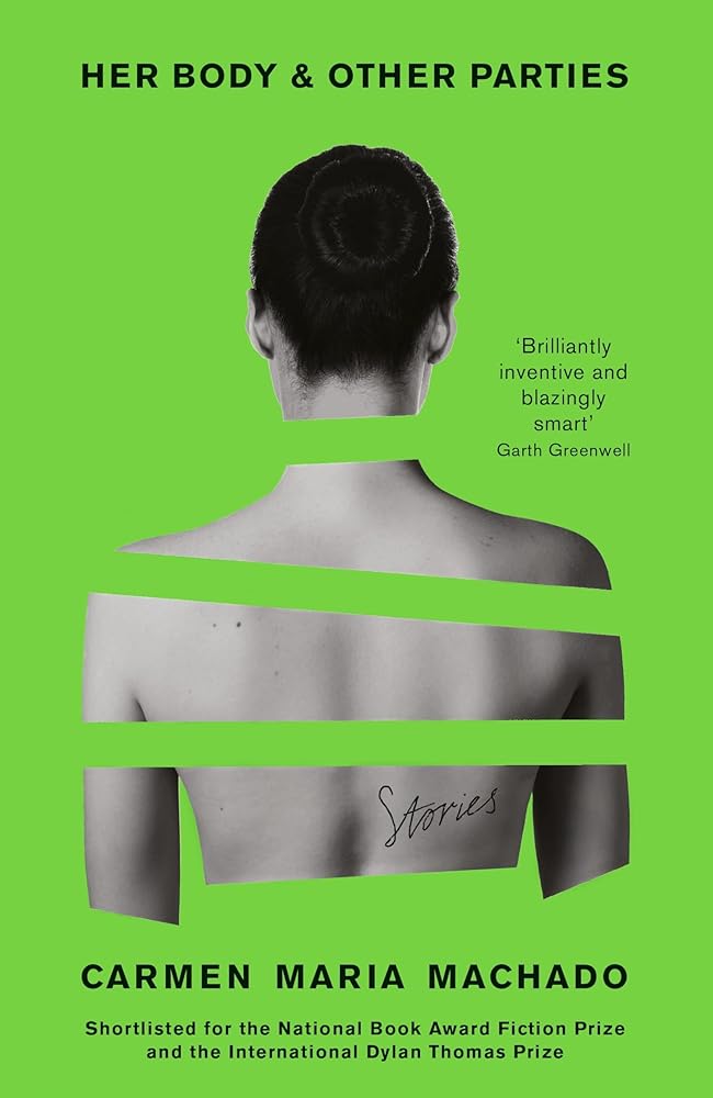 Her Body And Other Parties - 9781781259535 - Carmen Maria Machado - Serpent's Tail - The Little Lost Bookshop