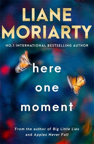 Here One Moment - 9781760785031 - Liane Moriarty - Pan Macmillan Australia - The Little Lost Bookshop