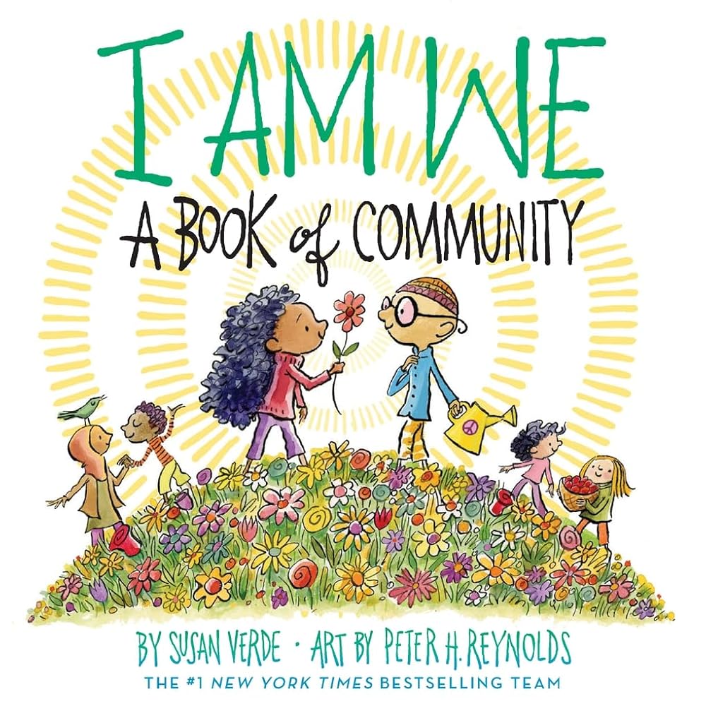 I Am We: A Book of Community (A Picture Book) (I Am Books) - 9781419771941 - Susan Verde, Peter H. Reynolds - Abrams Books for Young Readers - The Little Lost Bookshop