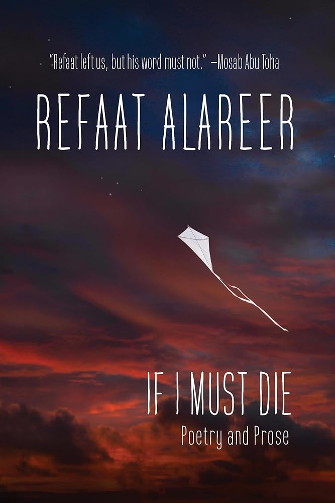 If I Must Die: Poetry and Prose - 9781682196212 - Refaat Alareer, Yousef M. Aljamal, Susan Abulhawa - OR Books - The Little Lost Bookshop