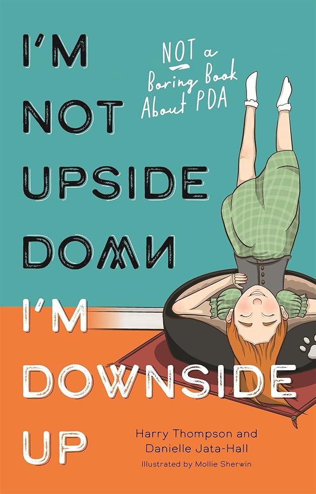 I'm Not Upside Down, I'm Downside Up - 9781839971174 - Harry Thompson, Danielle Jata - Hall - Jessica Kingsley Publishers - The Little Lost Bookshop