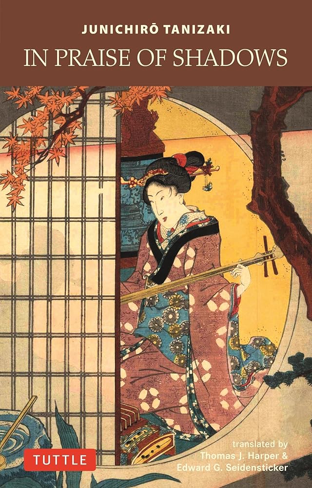 In Praise of Shadows - 9784805318041 - Jun'ichirō Tanizaki, Thomas J. Harper, edward seidensticker - Tuttle Publishing - The Little Lost Bookshop