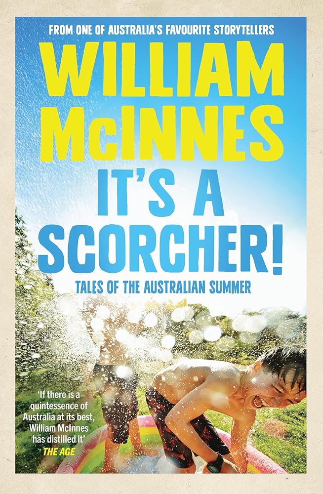 It's a Scorcher! - 9780733652912 - William McInnes - Hachette Australia - The Little Lost Bookshop
