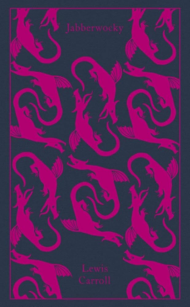 Jabberwocky and Other Nonsense: Collected Poems (Penguin Clothbound Classics) - 9780141195940 - Lewis Carroll, Gillian Beer, Coralie Bickford - Smith - Penguin Classics - The Little Lost Bookshop