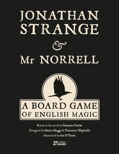 Jonathan Strange and Mr Norrell - A Game of English Magick - 9781472835178 - Marco Maggi; Francesco Nepitello; Ian O'Toole (Illustrator); Susanna Clarke - Bloomsbury - The Little Lost Bookshop