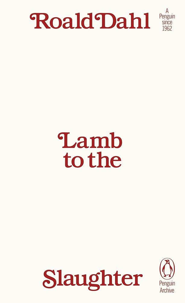 Lamb to the Slaughter - 9780241747018 - Roald Dahl - Penguin Classics - The Little Lost Bookshop