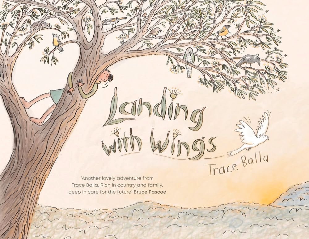 Landing with Wings - 9781760296957 - Trace Balla - A & U Children - The Little Lost Bookshop