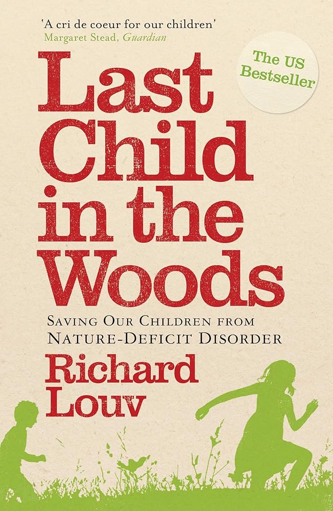 Last Child In & Woods - 9781848870833 - Richard Louv - Atlantic Books - The Little Lost Bookshop