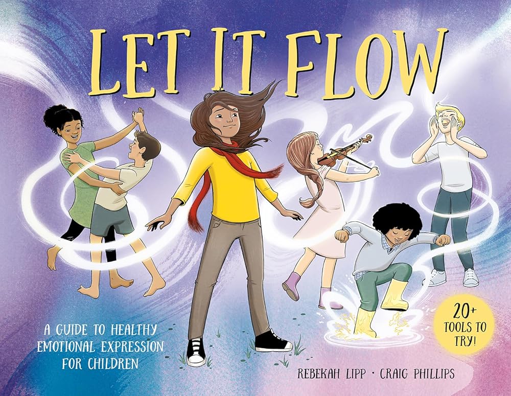 Let it Flow: A guide to healthy emotional release for children - 9781761214714 - Rebekah Lipp, Craig Phillips - Hardie Grant Books - The Little Lost Bookshop