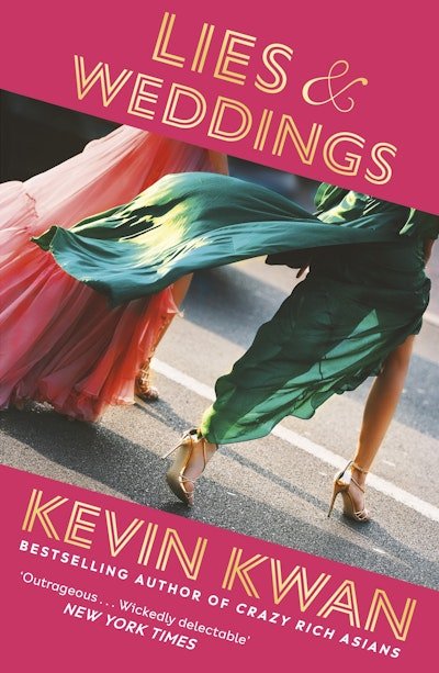 Lies and Weddings - 9781529152852 - Kevin Kwan - RANDOM HOUSE UK - The Little Lost Bookshop