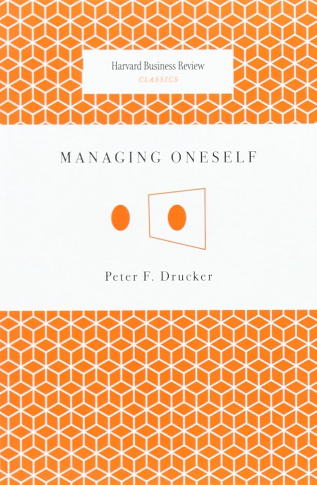 Managing Oneself (Harvard Business Review Classics) - 9781422123126 - Peter F. Drucker - Harvard Business Review Press - The Little Lost Bookshop