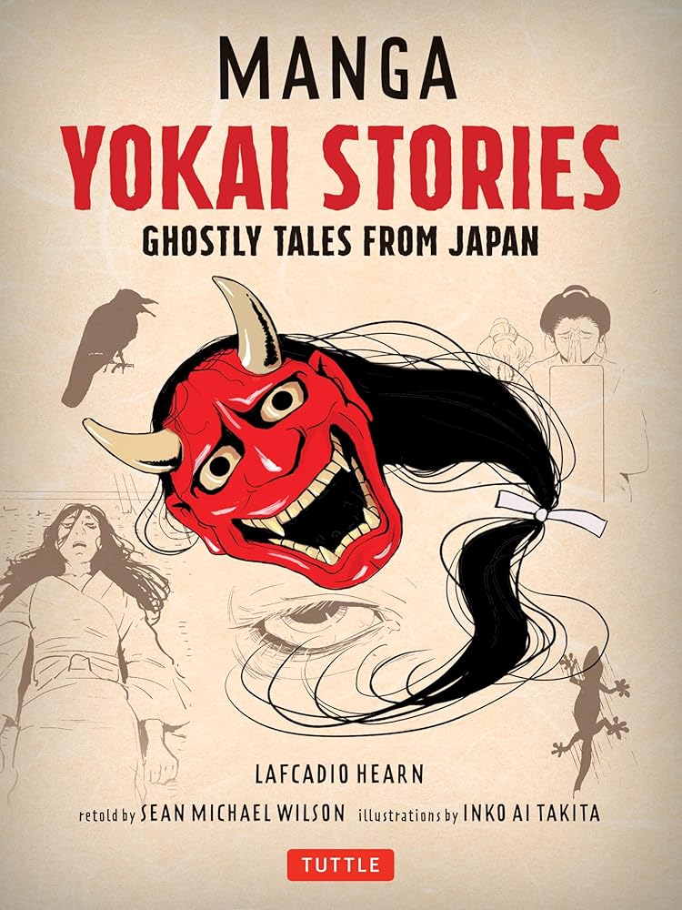 Manga Yokai Stories: Ghostly Tales from Japan (Seven Manga Ghost Stories) - 9784805315668 - Sean Michael Wilson, Lafcadio Hearn, Inko Ai Takita - Tuttle Publishing - The Little Lost Bookshop